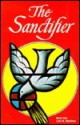 The Sanctifier - Luis M. Martinez, Sister M. Aquinas