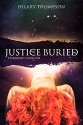 Justice Buried (Starbright Series Book 1) - Hilary Thompson