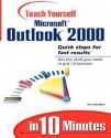 Sams Teach Yourself Outlook 2000 in 10 Minutes - Joseph W. Habraken