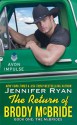 The Return of Brody McBride: Book One: The McBrides - Jennifer Ryan