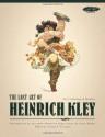 The Lost Art of Heinrich Kley, Volume 2: Paintings & Sketches - Heinrich Kley, Jesse Hamm, Alexander Kunkel, Joseph V. Procopio