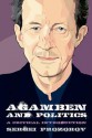 Agamben and Politics: A Critical Introduction - Sergei Prozorov