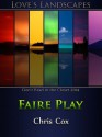 Faire Play - Chris Cox