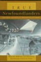 True Newfoundlanders: Early Homes and Families of Newfoundland and Labrador - Marg McBurney, Mary Byers