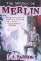 The Mirror of Merlin - T.A. Barron