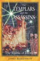 The Templars and the Assassins: The Militia of Heaven - James Wasserman