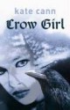 Crow Girl - Kate Cann