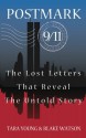 Postmark 9/11: The Lost Letters That Reveal The Untold Story - Tara Young, Blake Watson