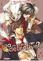 Do you know my detective ? - Hirotaka Kisaragi