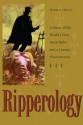 Ripperology: A Study of the World's First Serial Killer and a Literary Phenomenon (True Crime) - Robin Odell