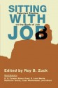 Sitting With Job: Selected Studies On The Book Of Job - Roy B. Zuck