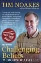 Challenging Beliefs: Memoirs of a Career - Tim Noakes, Michael Vlismas