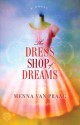 The Dress Shop of Dreams - Menna van Praag