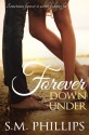 Forever Down Under (Down Under #3) - S.M. Phillips