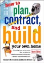 How to Plan, Contract and Build Your Own Home (How to Plan, Contract & Build Your Own Home) - Richard M. Scutella