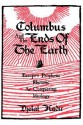 Columbus and the Ends of the Earth: Europe's Prophetic Rhetoric as Conquering Ideology - Djelal Kadir