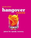 Miracle Juices�: Hangover Cures: Juices for Speedy Recovery - Nikoli, Hamlyn