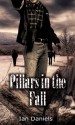 Pilliars in the Fall - Ian Daniels