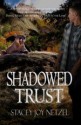 Shadowed Trust - Stacey Joy Netzel