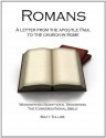 Romans: A New Paraphrase of Paul's letter to the Romans (The Conversational Bible) - Matt Tullos