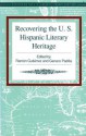 Recovering the U.S. Hispanic Literary Heritage - Rámon A. Gutiérrez