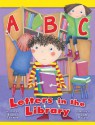 ABC: Letters in the Library - Bonnie Farmer, Chum McLeod