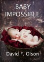 Baby Impossible - David Olson