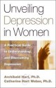 Unveiling Depression in Women - Archibald D. Hart, Catherine Hart Weber