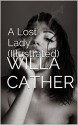 A Lost Lady (Illustrated) - Willa Cather