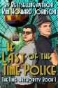 The Last of the Time Police - Kim Howard Johnson