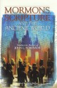 Mormons, Scripture, and the Ancient World: Studies in Honor of John L. Sorenson - John L. Sorenson