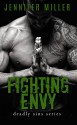 Fighting Envy: A Deadly Sins Novel - Jennifer Miller