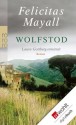 Wolfstod: Laura Gottberg ermittelt (German Edition) - Felicitas Mayall