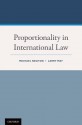 Proportionality in International Law - Michael A Newton, Larry May