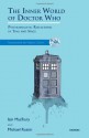 The Inner World of Doctor Who: Psychoanalytic Reflections in Time and Space - Iain Macrury, Michael Rustin