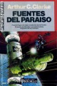 Fuentes del Paraíso - Arthur C. Clarke, Edith Zilli