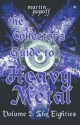 The Collector's Guide to Heavy Metal: Volume 2: The Eighties - Martin Popoff