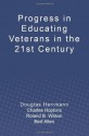 Progress in Educating Veterans in the 21st Century - Douglas Herrmann, Charles Hopkins, Roland B. Wilson, Allen Bert