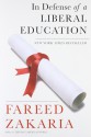 In Defense of a Liberal Education - Fareed Zakaria