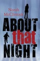 About That Night - Norah McClintock