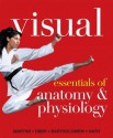 Visual Essentials of Anatomy & Physiology [With CDROM and Access Code] - Frederic H. Martini, William C. Ober, Edwin F. Bartholomew