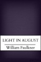 Light in August - William Faulkner