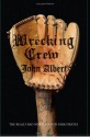 Wrecking Crew: The Really Bad News Griffith Park Pirates - John Albert