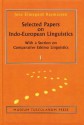 Selected Papers on Indo-European Linguistics 2 Volume Set: With a Section on Comparative Eskimo Linguistics - Jens Elmegard Rasmussen