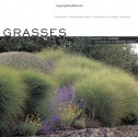 Grasses: Versatile Partners for Uncommon Garden Design - Nancy J. Ondra, Saxon Holt