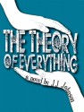 The Theory of Everything - J.J. Johnson