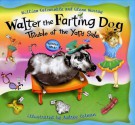 Walter the Farting Dog: Trouble at the Yard Sale - William Kotzwinkle, Glenn Murray, Audrey Coleman