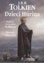 Dzieci Húrina - Alan Lee, J.R.R. Tolkien, J.R.R. Tolkien, Agnieszka Sylwanowicz