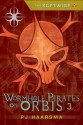 The Softwire: Worm Hole Pirates on Orbis 3 - P.J. Haarsma