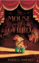 The Mouse And His Child - Russell Hoban